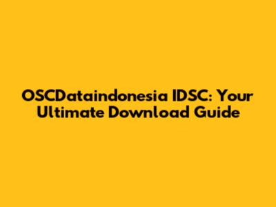 OSCDataindonesia IDSC: Your Ultimate Download Guide