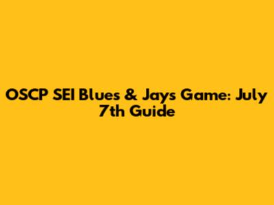 OSCP SEI Blues & Jays Game: July 7th Guide