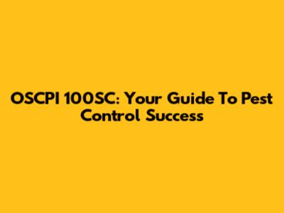 OSCPI 100SC: Your Guide To Pest Control Success