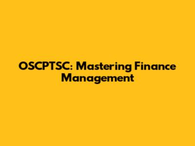 OSCPTSC: Mastering Finance Management