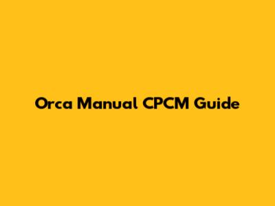 Orca Manual CPCM Guide