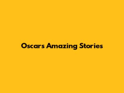 Oscar's Amazing Stories