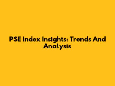PSE Index Insights: Trends And Analysis