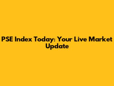 PSE Index Today: Your Live Market Update