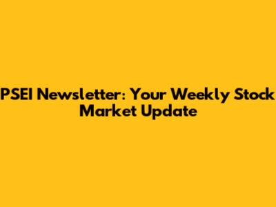 PSEI Newsletter: Your Weekly Stock Market Update