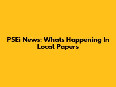 PSEi News: What's Happening In Local Papers