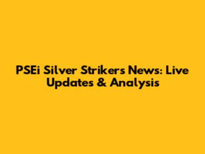 PSEi Silver Strikers News: Live Updates & Analysis