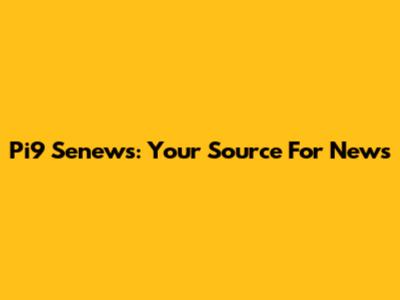Pi9 Senews: Your Source For News