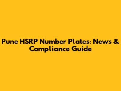 Pune HSRP Number Plates: News & Compliance Guide