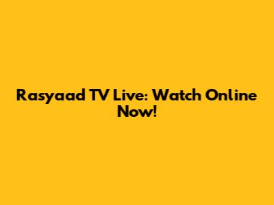 Rasyaad TV Live: Watch Online Now!