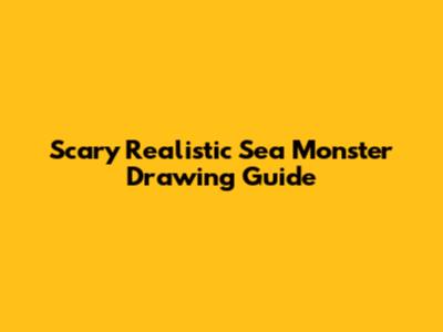 Scary Realistic Sea Monster Drawing Guide