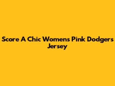 Score A Chic Women's Pink Dodgers Jersey