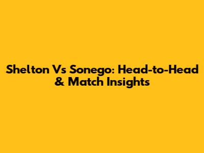 Shelton Vs Sonego: Head-to-Head & Match Insights