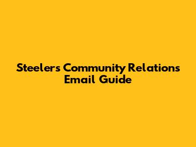 Steelers Community Relations Email Guide
