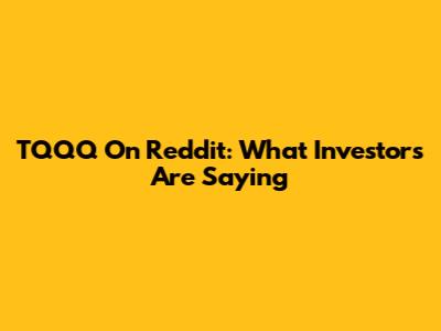 TQQQ On Reddit: What Investors Are Saying