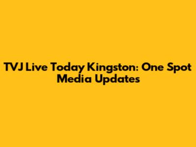 TVJ Live Today Kingston: One Spot Media Updates