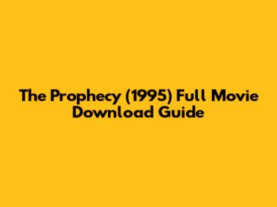 The Prophecy (1995) Full Movie Download Guide