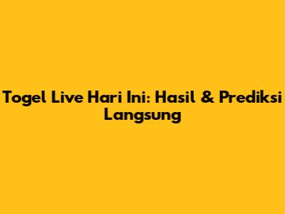 Togel Live Hari Ini: Hasil & Prediksi Langsung