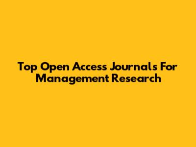 Top Open Access Journals For Management Research