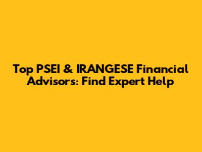 Top PSEI & IRANGESE Financial Advisors: Find Expert Help