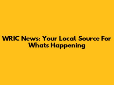 WRIC News: Your Local Source For What's Happening