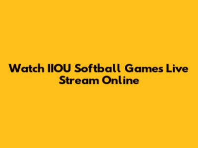 Watch IIOU Softball Games Live Stream Online