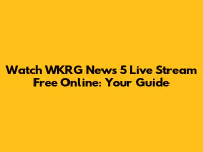 Watch WKRG News 5 Live Stream Free Online: Your Guide