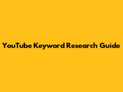 YouTube Keyword Research Guide